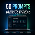 50 Prompts para Triplicar tu Productividad, ChatGPT para Emprendedores